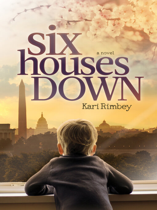 Title details for Six Houses Down by Kari Rimbey - Available